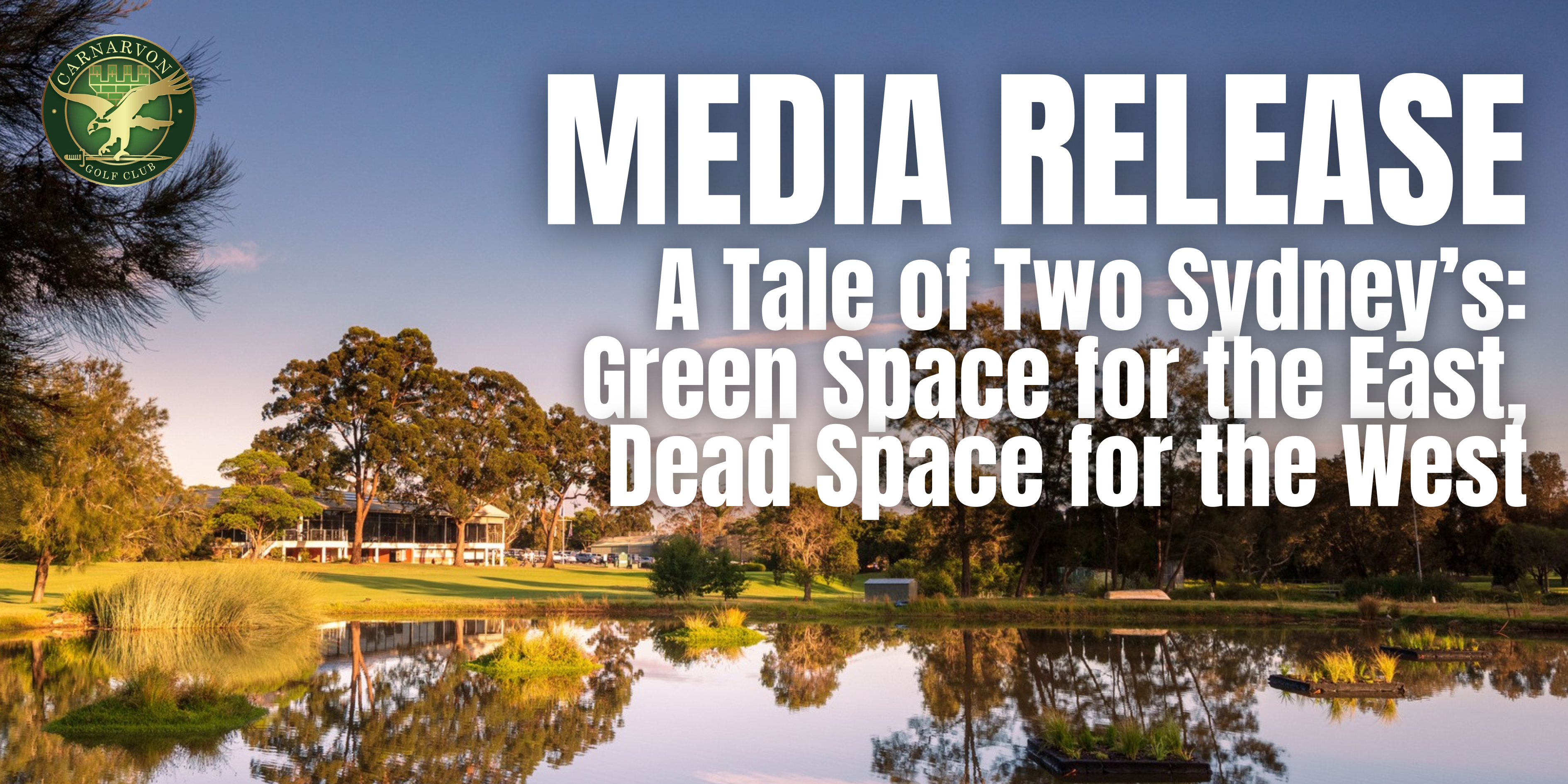 A Tale of Two Sydney’s: Green Space for the East, Dead Space for the West